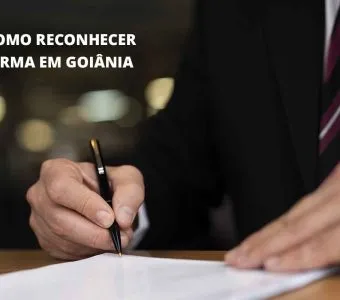 Como reconhecer firma em Goiânia: guia de documentos e preços